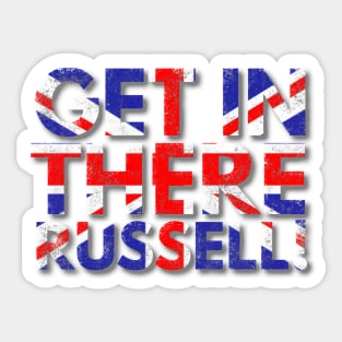 Get In There Russell Sticker